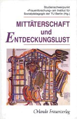 Mittäterschaft und Entdeckungslust: Zur Dynamik feministischer Erkenntnis Contemporary literature