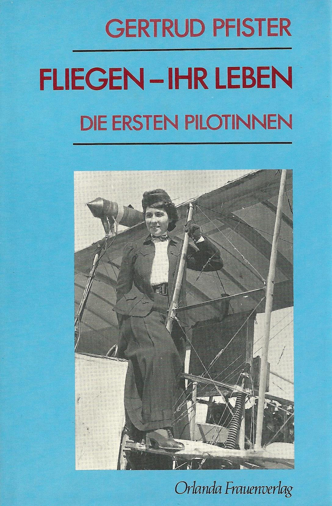 Fliegen - Ihr Leben: Die ersten Pilotinnen Social Sciences