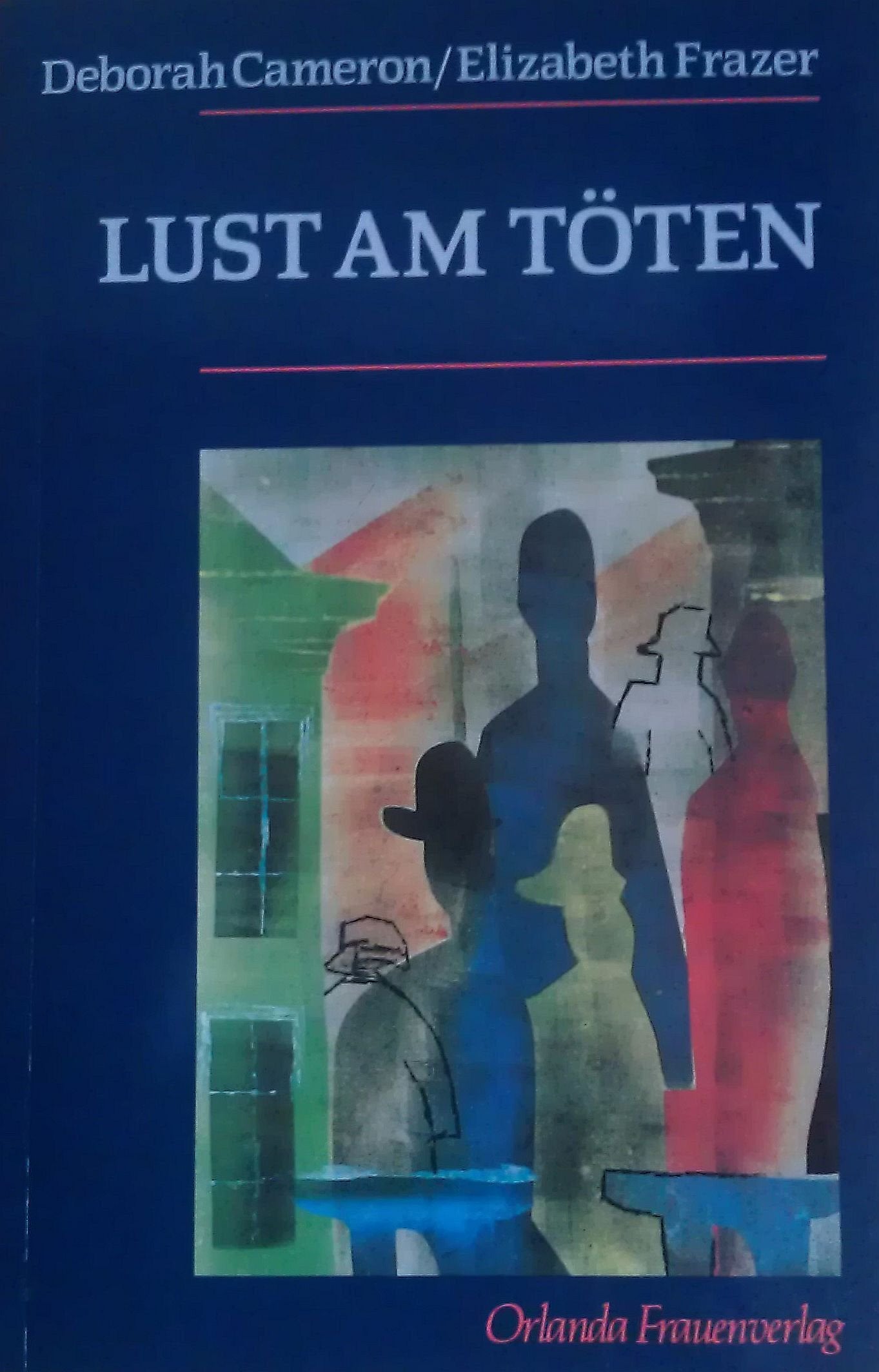 Lust am Töten. Eine feministische Analyse von Sexualmorden. book
