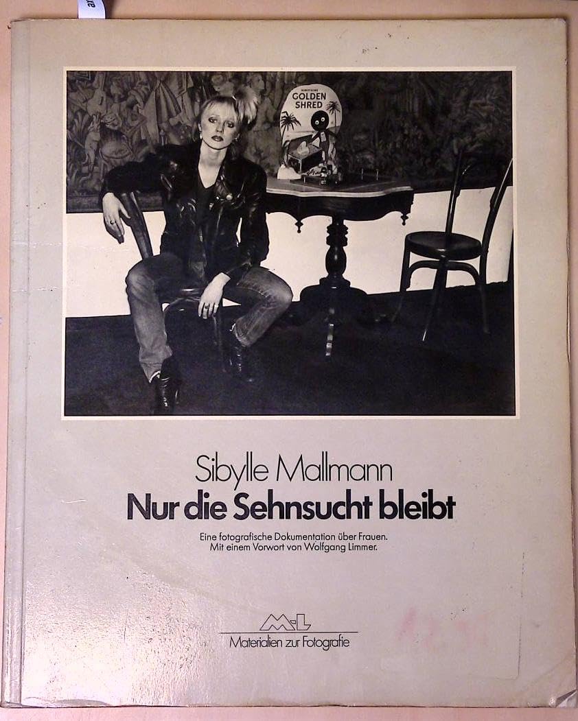 Nur die Sehnsucht bleibt. Eine fotografische Dokumentation über Frauen Film, Art & Culture