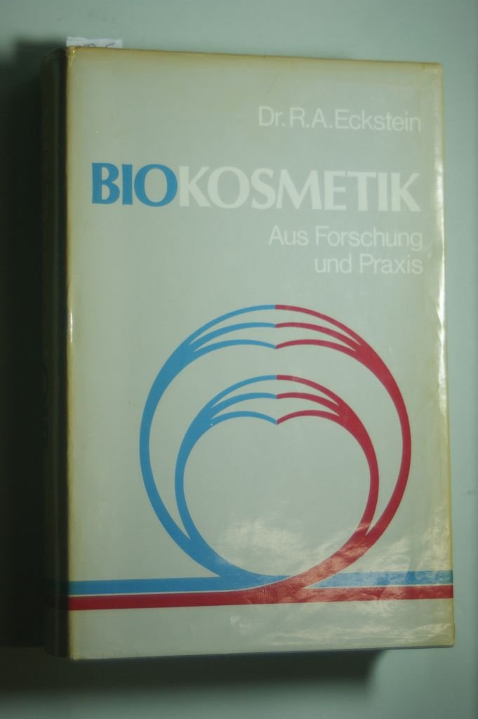 Biokosmetik. Aus Forschung und Praxis Books
