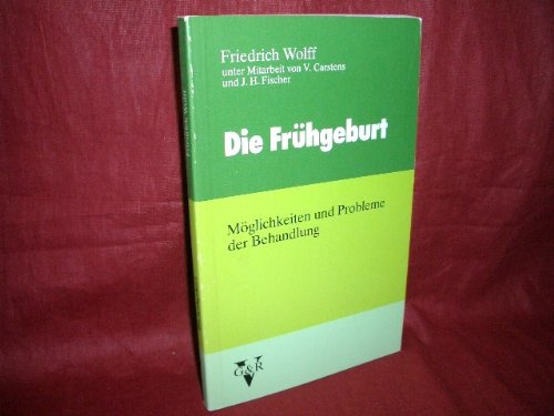 Die Frühgeburt - Möglichkeiten und Probleme der Behandlung Books