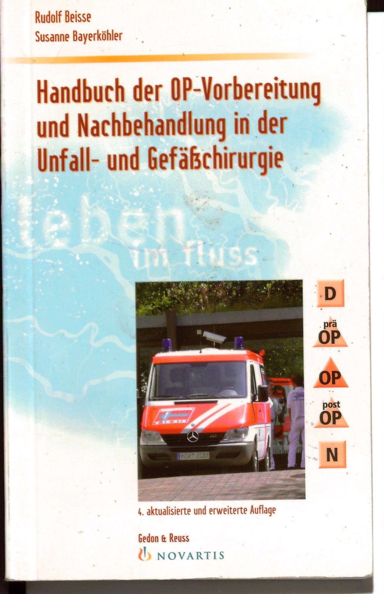Handbuch der OP-Vorbereitung und Nachbehandlung in der Unfall- und Gefäßchirurgie Medicine