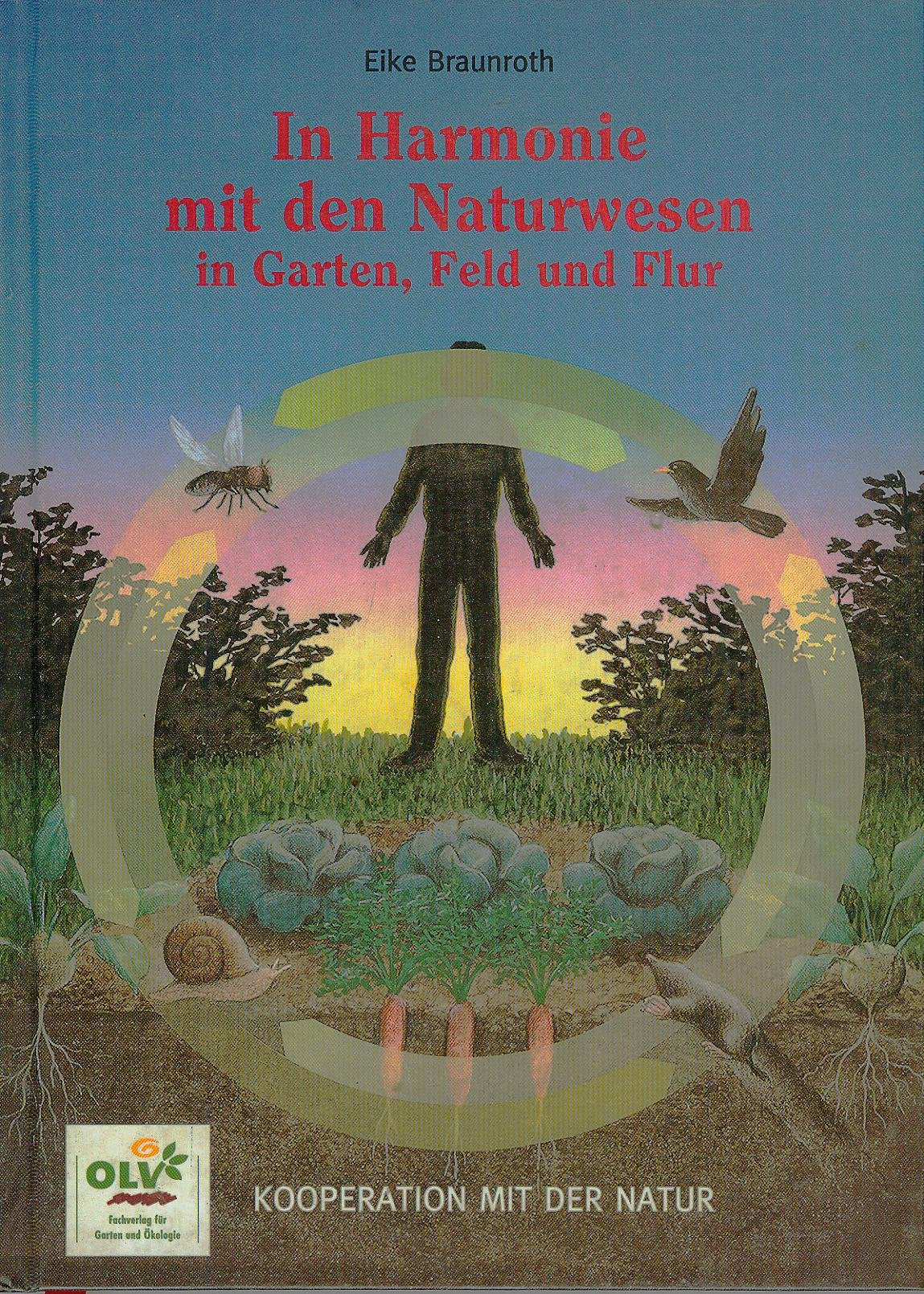 In Harmonie mit den Naturwesen in Garten, Feld und Flur Leisure, Home & Garden