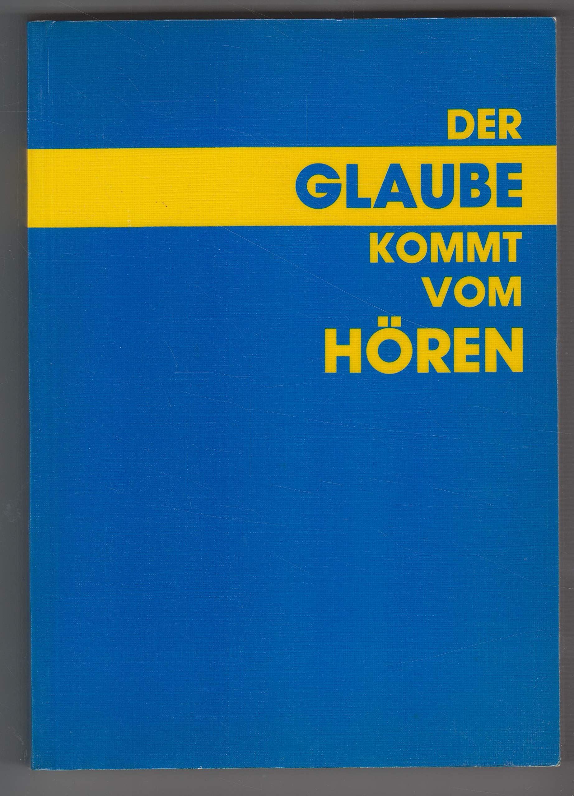 Der Glaube kommt vom Hören. Ökumenische Fundamentaltheologie Politics & Society
