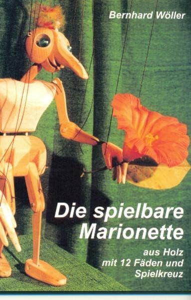 Die spielbare Marionette: Aus Holz mit 12 Fäden und Spielkreuz Film, Art & Culture