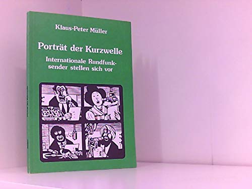 Porträt der Kurzwelle. Internationale Rundfunksender stellen sich vor Books
