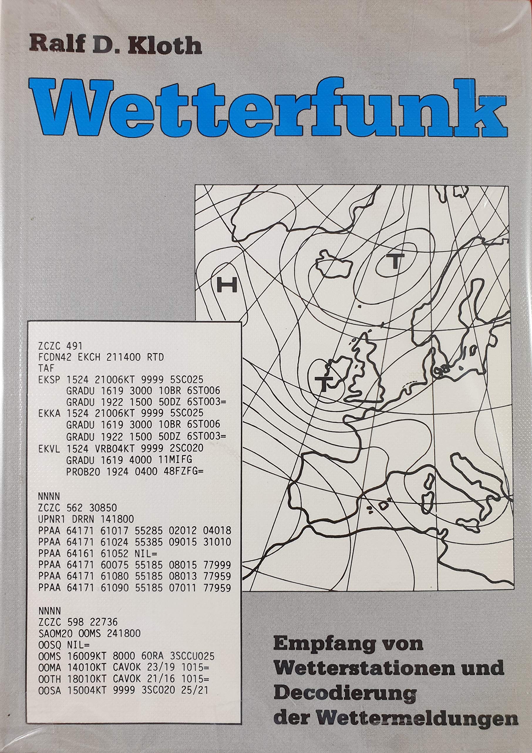 Wetterfunk. Empfang von Wetterstationen und Decodierung der Wettermeldungen Business & Technology