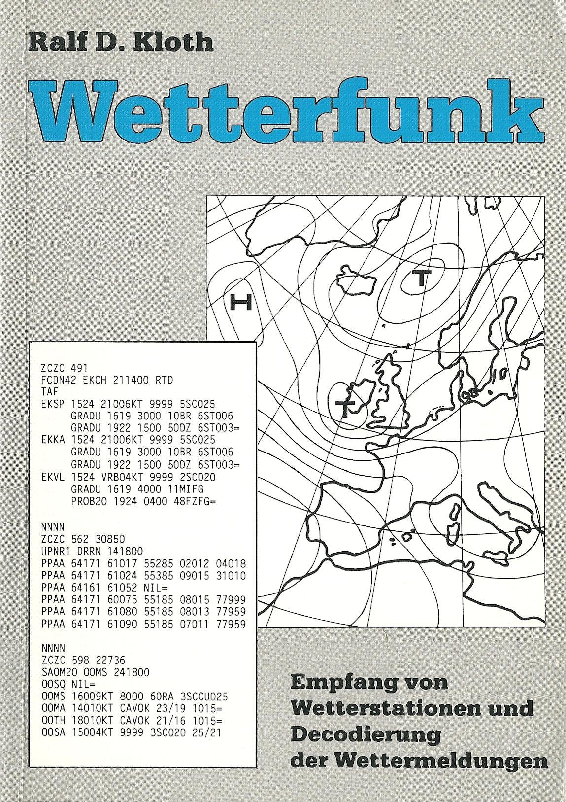 Wetterfunk. Empfang von Wetterstationen und Decodierung der Wettermeldungen. Business & Technology