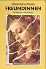 Freundinnen. Marie: Ein Roman unter Frauen Fiction