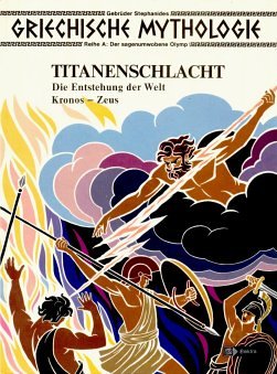 Titanschlacht. Die Entstehung der Welt. Kronos - Zeus, Bd 1 Books