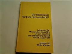 Der Rechtsstaat wird uns nicht geschenkt! Lehren aus der Münsterschen Mordaffäre um den Gewalttod des Rechtsanwalts Blomert vom 25.August 1961. Books
