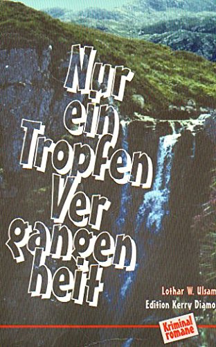 Nur ein Tropfen Vergangenheit Crime & Thrillers