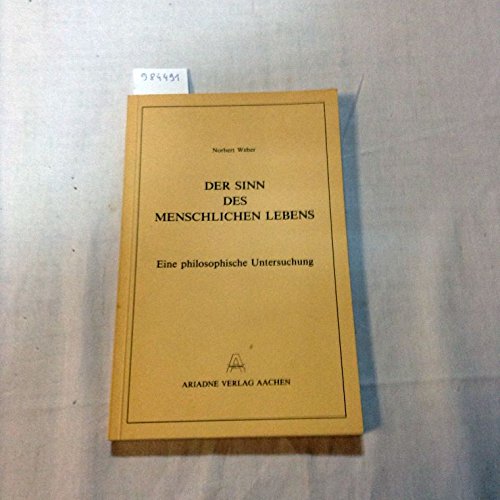 Der Sinn des menschlichen Lebens. Eine philosophische Untersuchung Books