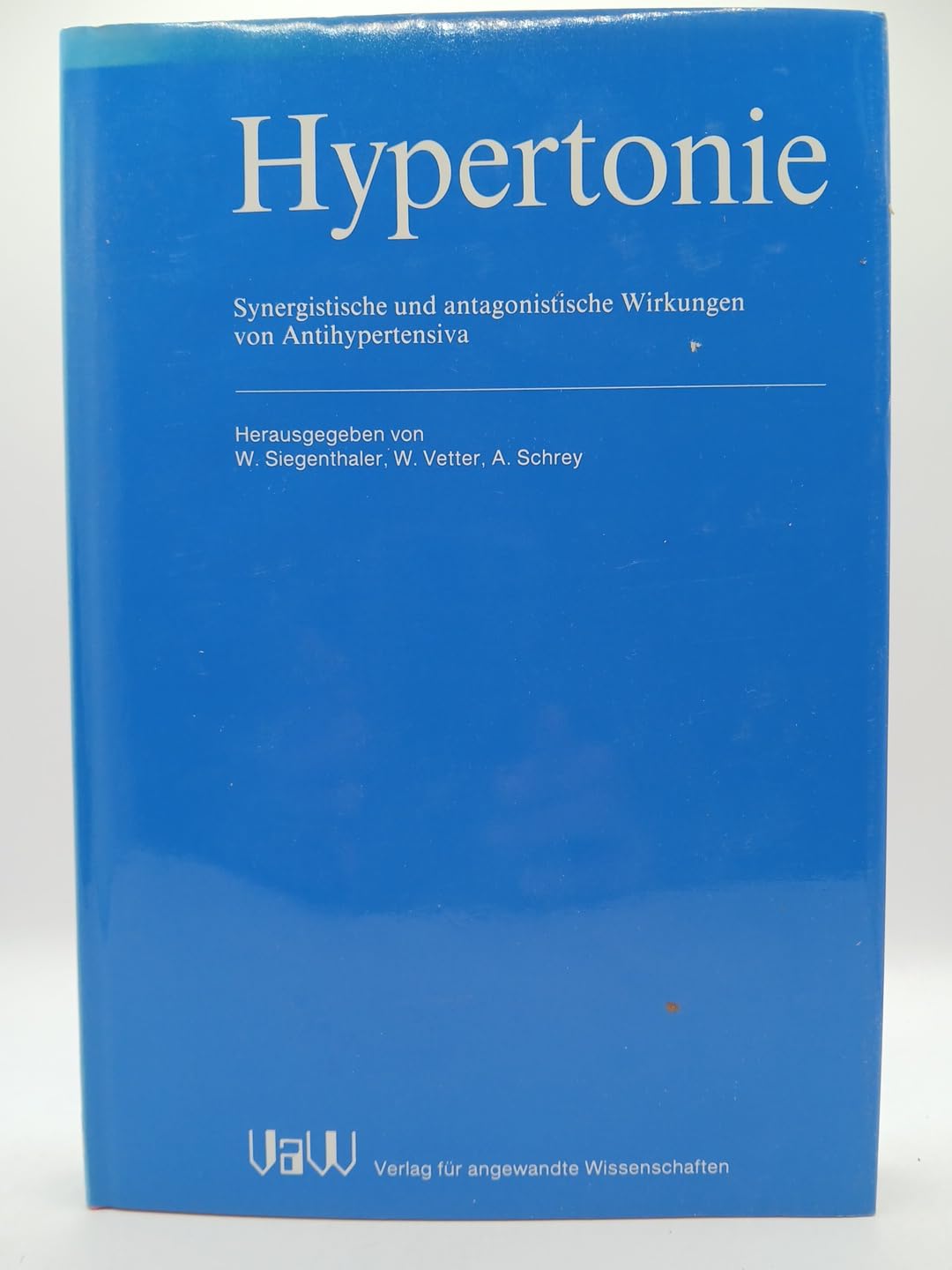 Hypertonie. Synergistische und antagonistische Wirkungen von Antihypertensiva. Books