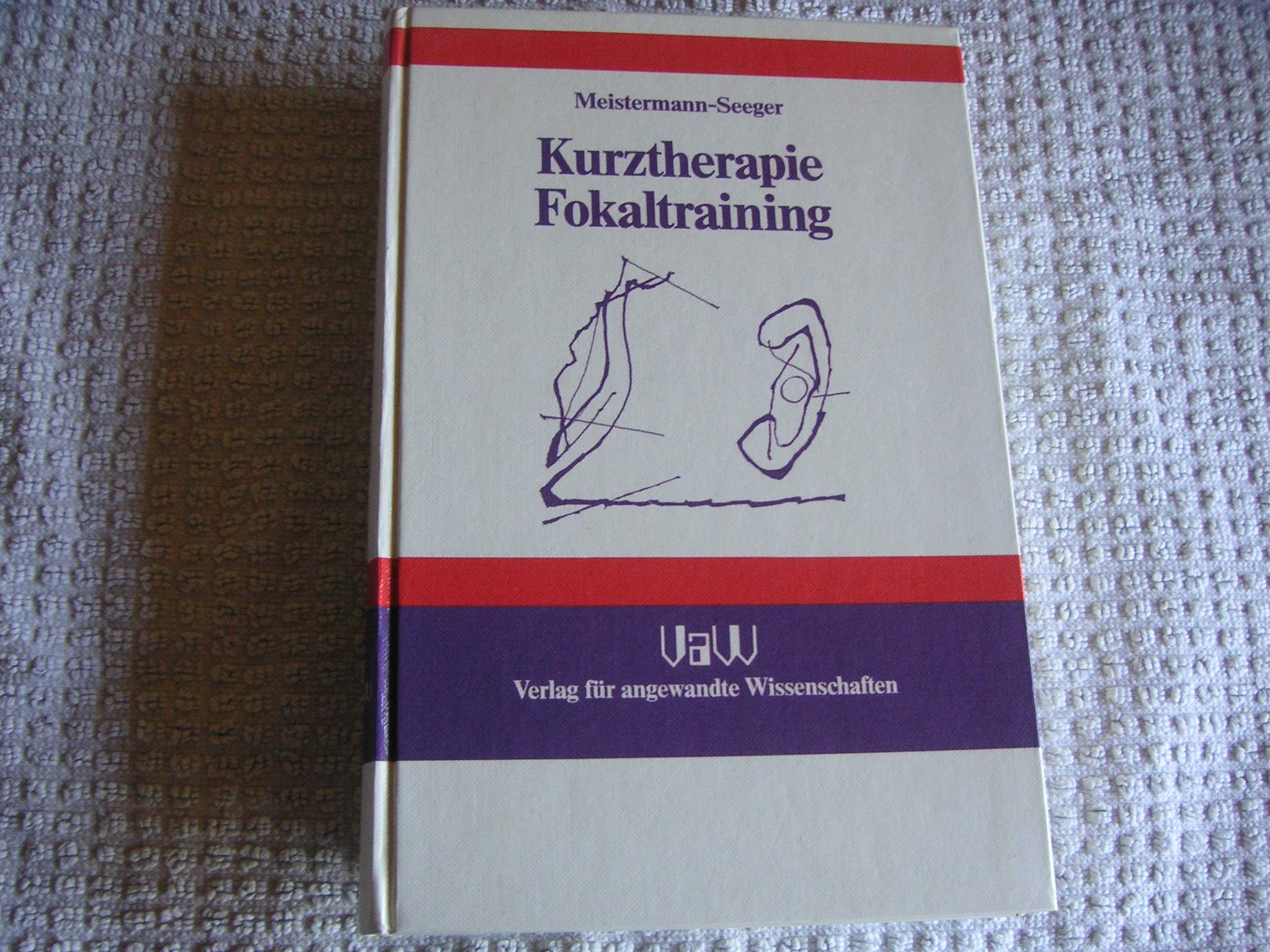 Kurztherapie Fokaltraining. Die Rückkehr zum Lieben Books