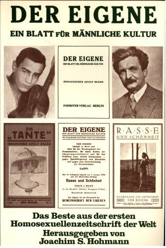Der Eigene. Ein Blatt für männliche Kultur. Ein Querschnitt durch die erste Homosexuellenzeitschrift der Welt LGBTQ+