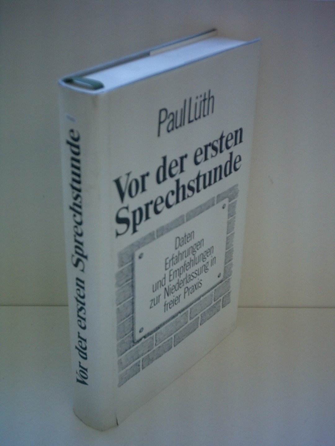 Vor der ersten Sprechstunde: Daten - Erfahrungen - Empfehlungen zur Niederlassung in freier Praxis Medicine