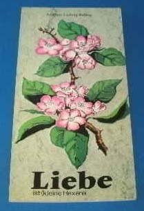 Liebe ist (k)eine Hexerei Bilder, Vergleiche, Aphorismen Books