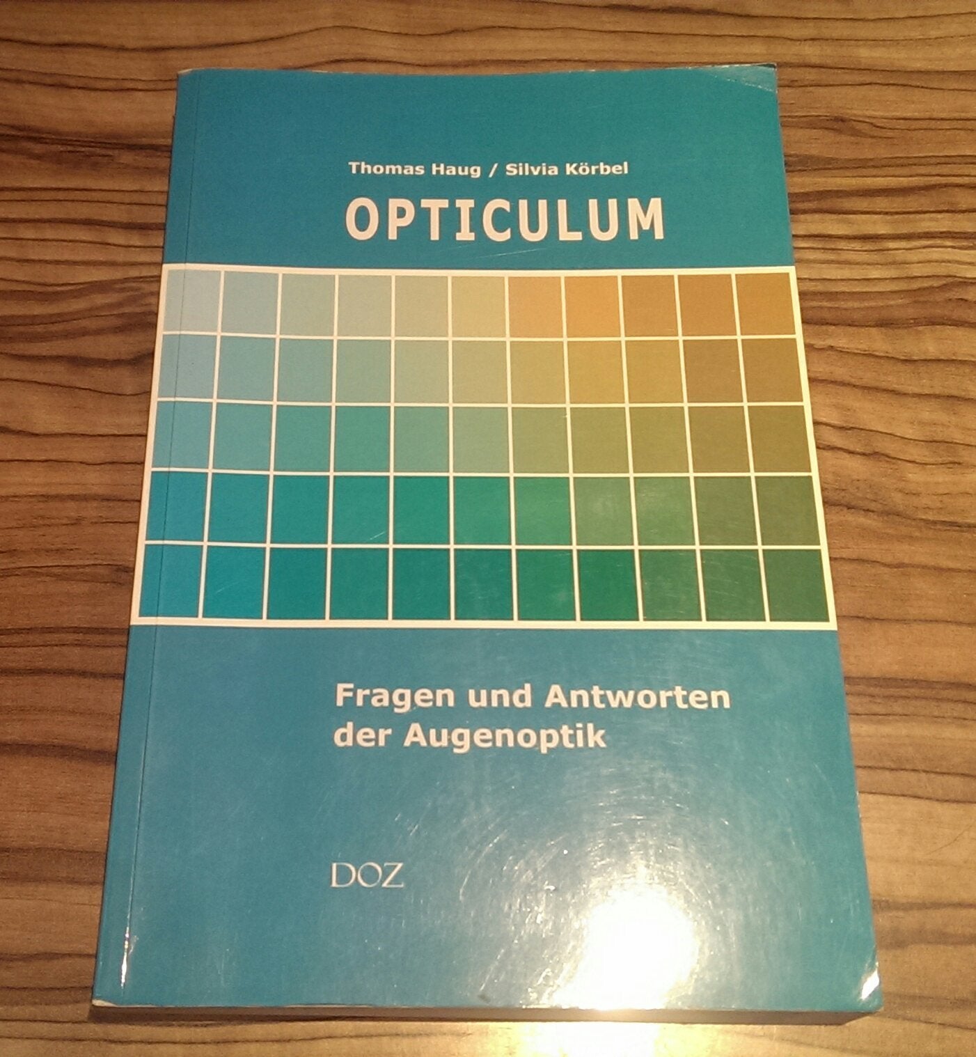 Opticulum: Fragen und Antworten der Augenoptik Study Guides