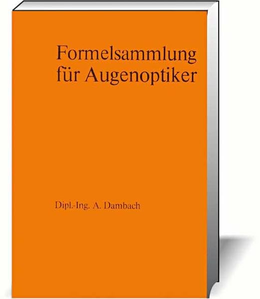 Formelsammlung für Augenoptiker Business, Finance & Career