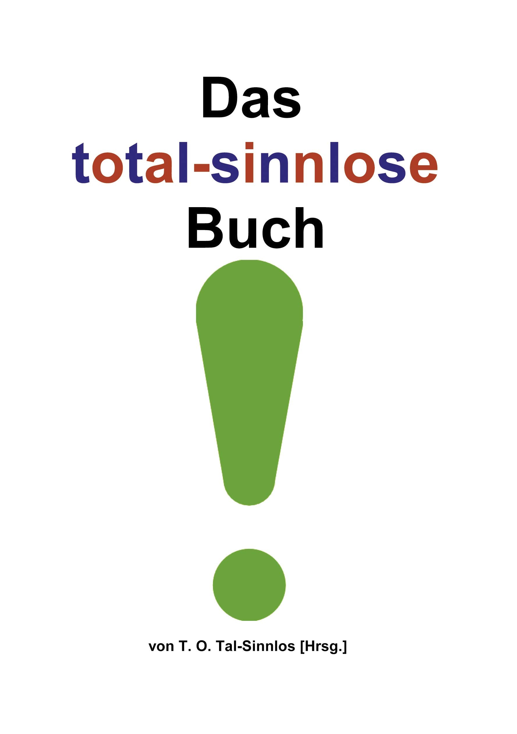 Das total-sinnlose Buch Humour & Satire