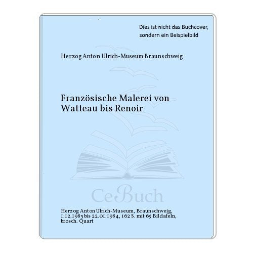 Französische Malerei von Watteau bis Renoir. Books