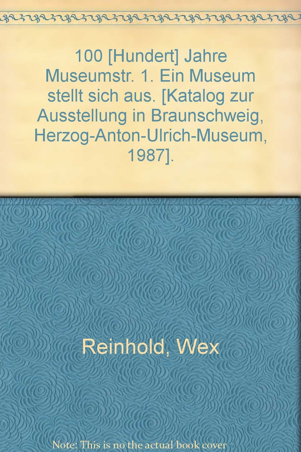 100 Jahre Museumstr. 1. Ein Museum stellt sich aus Books