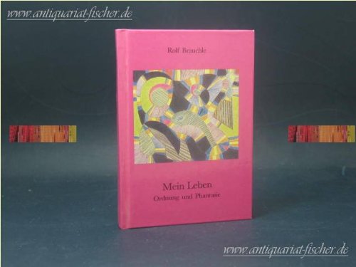 Mein Leben : Ordnung und Phantasie. Books