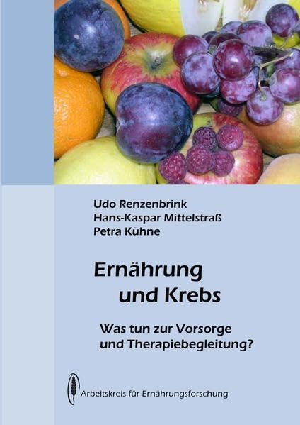 Ernährung und Krebs: Was tun zur Vorsorge und Therapiebegleitung Health, Nutrition & Fitness