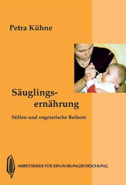 Säuglingsernährung: Stillen und vegetarische Beikost Health, Nutrition & Fitness