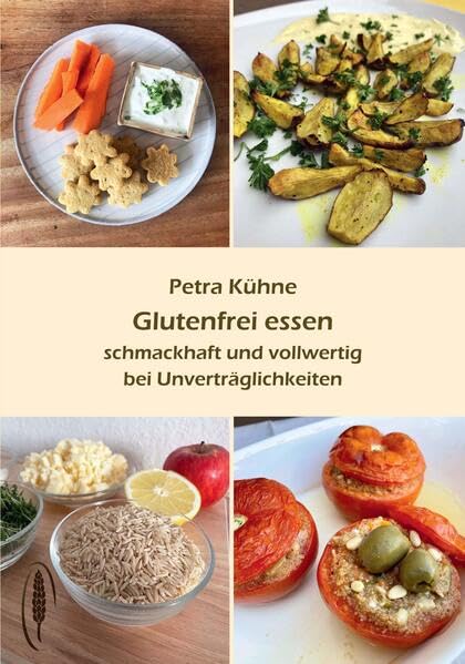 Glutenfrei essen: schmackhaft und vollwertig bei Unverträglichkeiten Health, Nutrition & Fitness