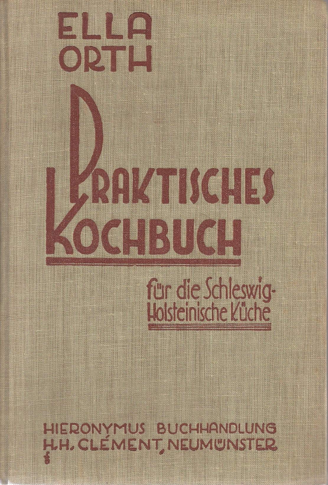 Praktisches Kochbuch für die schleswig-holsteinische Küche Hobbies & Crafts