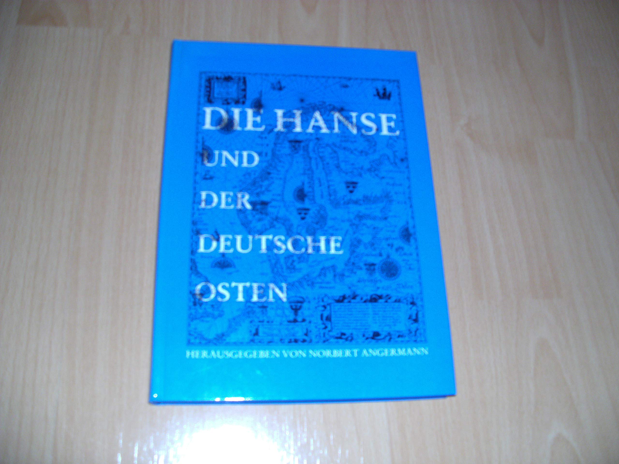 Die Hanse und der deutsche Osten Books