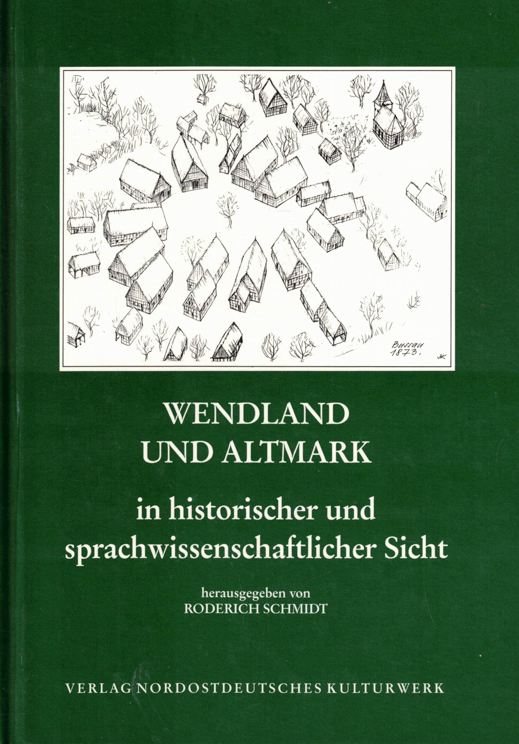 Wendland und Altmark in historischer und sprachwissenschaftlicher Sicht Professional & Reference Books