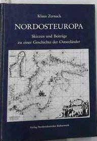 Nordosteuropa. Skizzen und Beiträge zu einer Geschichte der Ostseeländer Books