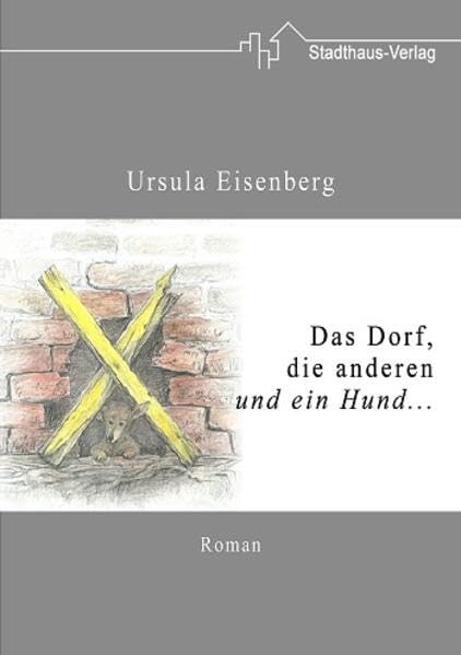 Das Dorf, die anderen und ein Hund: Roman über Menschen im Wendland Contemporary literature