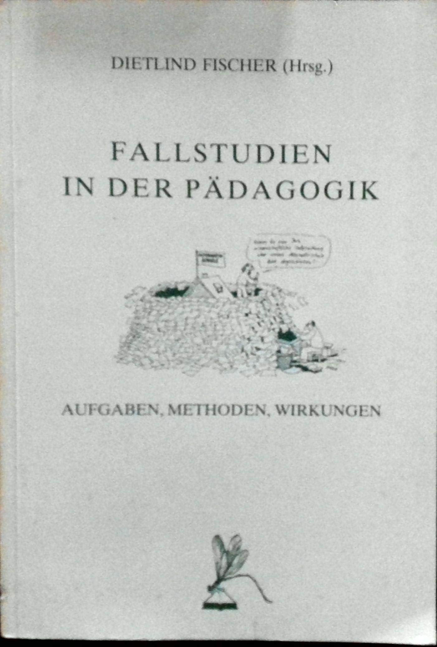 Fallstudien in der Pädagogik: Aufgaben, Methoden, Wirkungen. Bericht über e. Tagung d. Comenius-Instituts Münster 14.-16. September 1981 in Bielefeld-Bethel Parents & Children