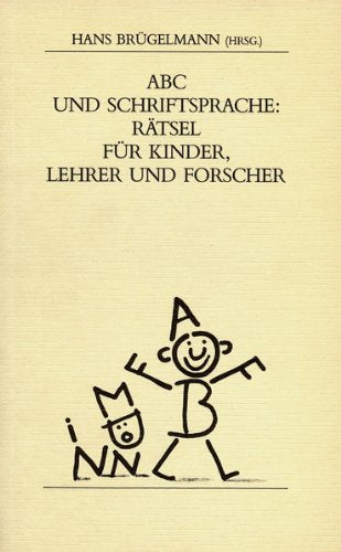 ABC und Schriftsprache. Rätsel für Kinder, Lehrer und Forscher Books