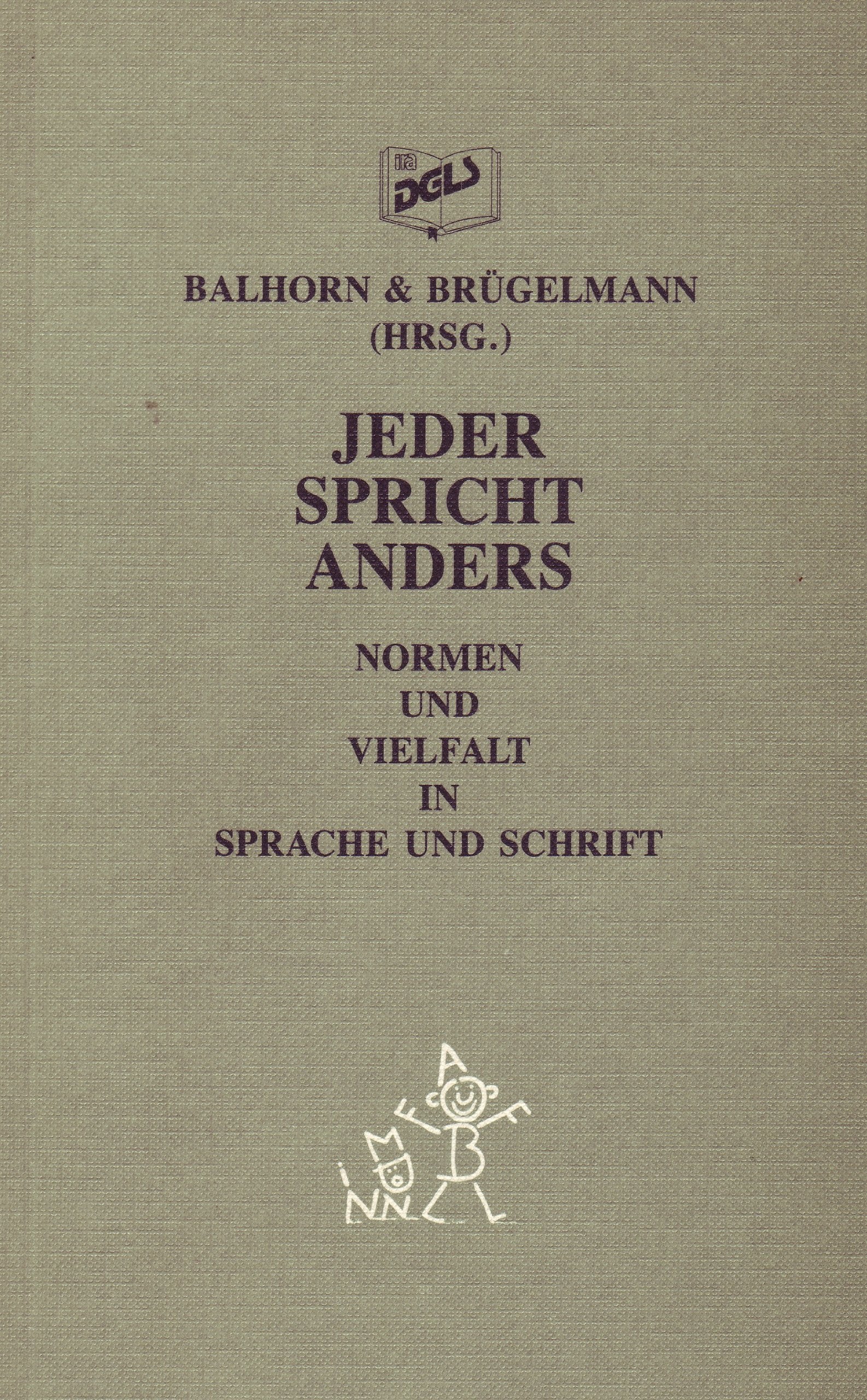 Jeder spricht anders. Normen und Vielfalt in Sprache und Schrift Business & Technology