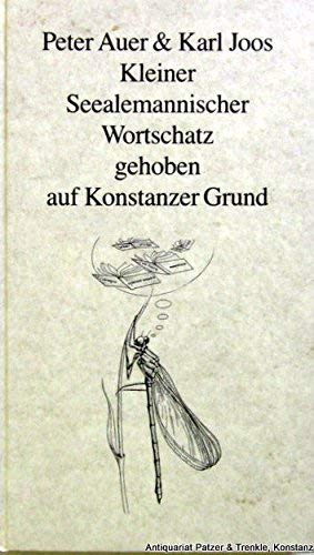 Kleiner see-alemannischer Wortschatz gehoben auf Konstanzer Grund Professional & Reference Books
