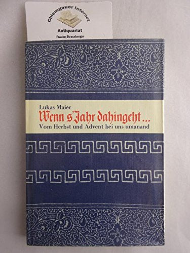 Wenn s'Jahr dahingeht...Vom Herbst und Advent bei uns umanand Books