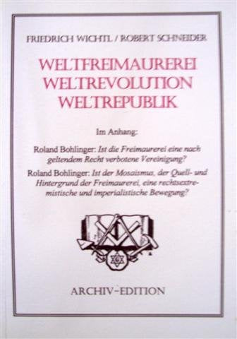 Weltfreimaurerei - Weltrevolution - Weltrepublik Books