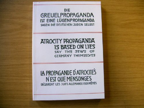 Die Greuelpropaganda ist eine Lügenpropaganda - sagen die deutschen Juden selbst Books