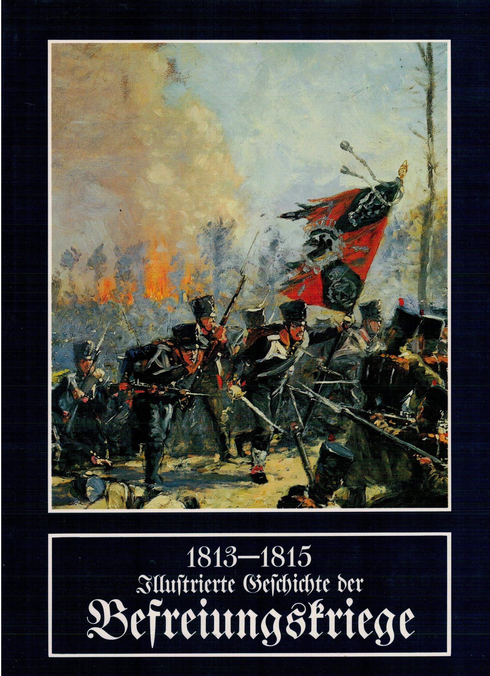 1913-1915 Illustrierte Geschichte der Befreiungskriege Politics & History