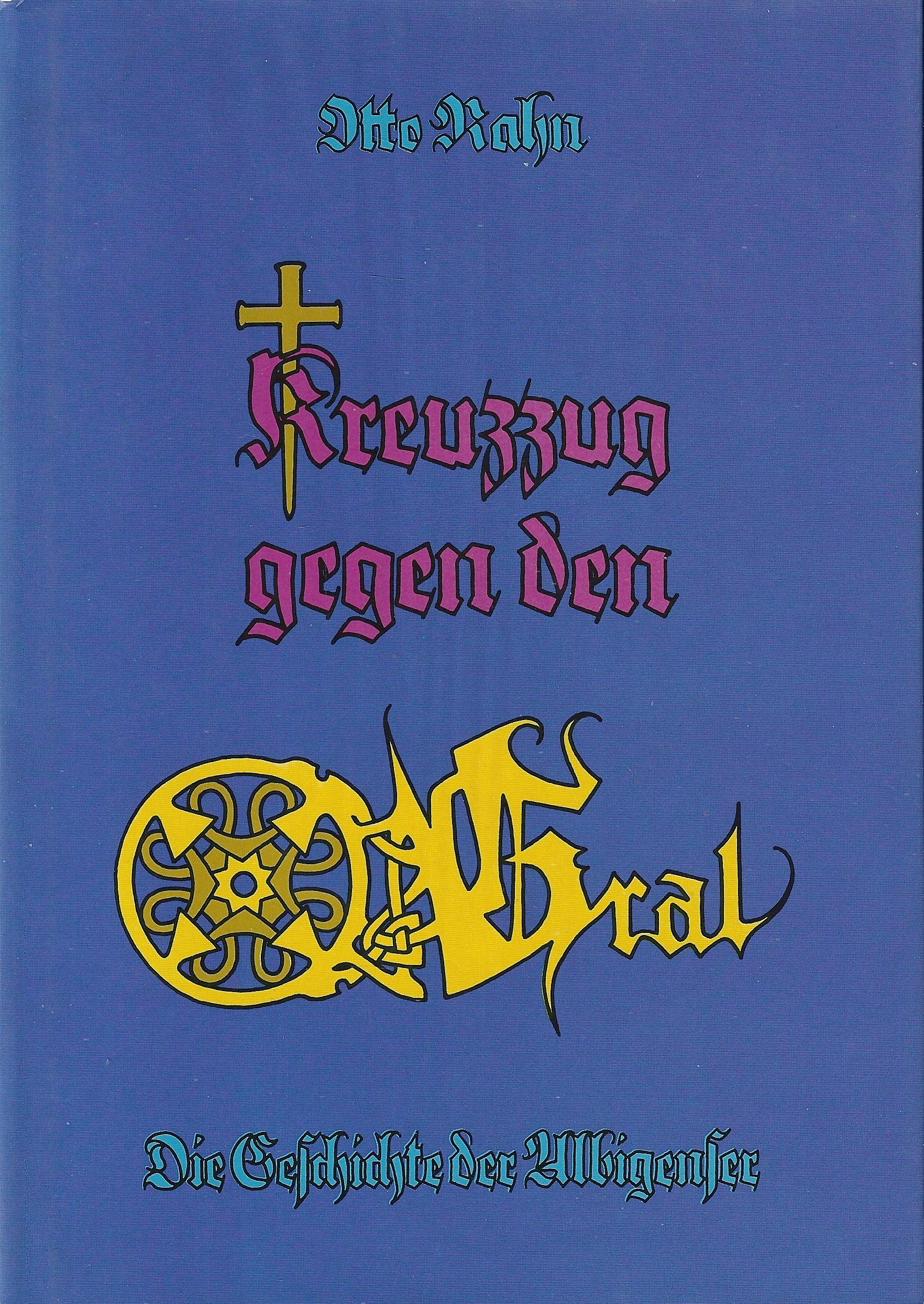 Kreuzzug gegen den Gral. Die Geschichte der Albigenser Foreign Languages ​​& Dictionaries