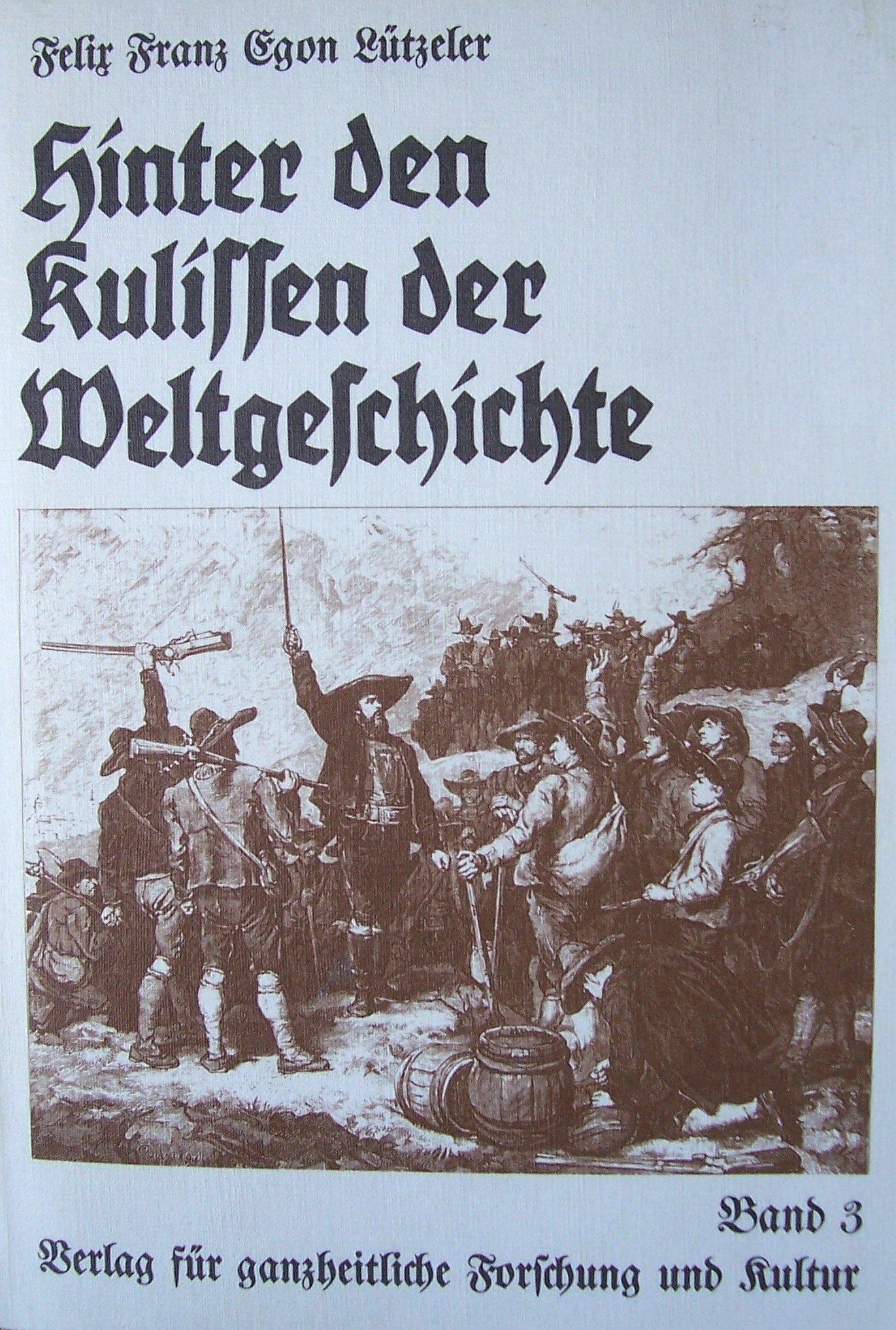 Hinter den Kulissen der Weltgeschichte: Band 3 Books