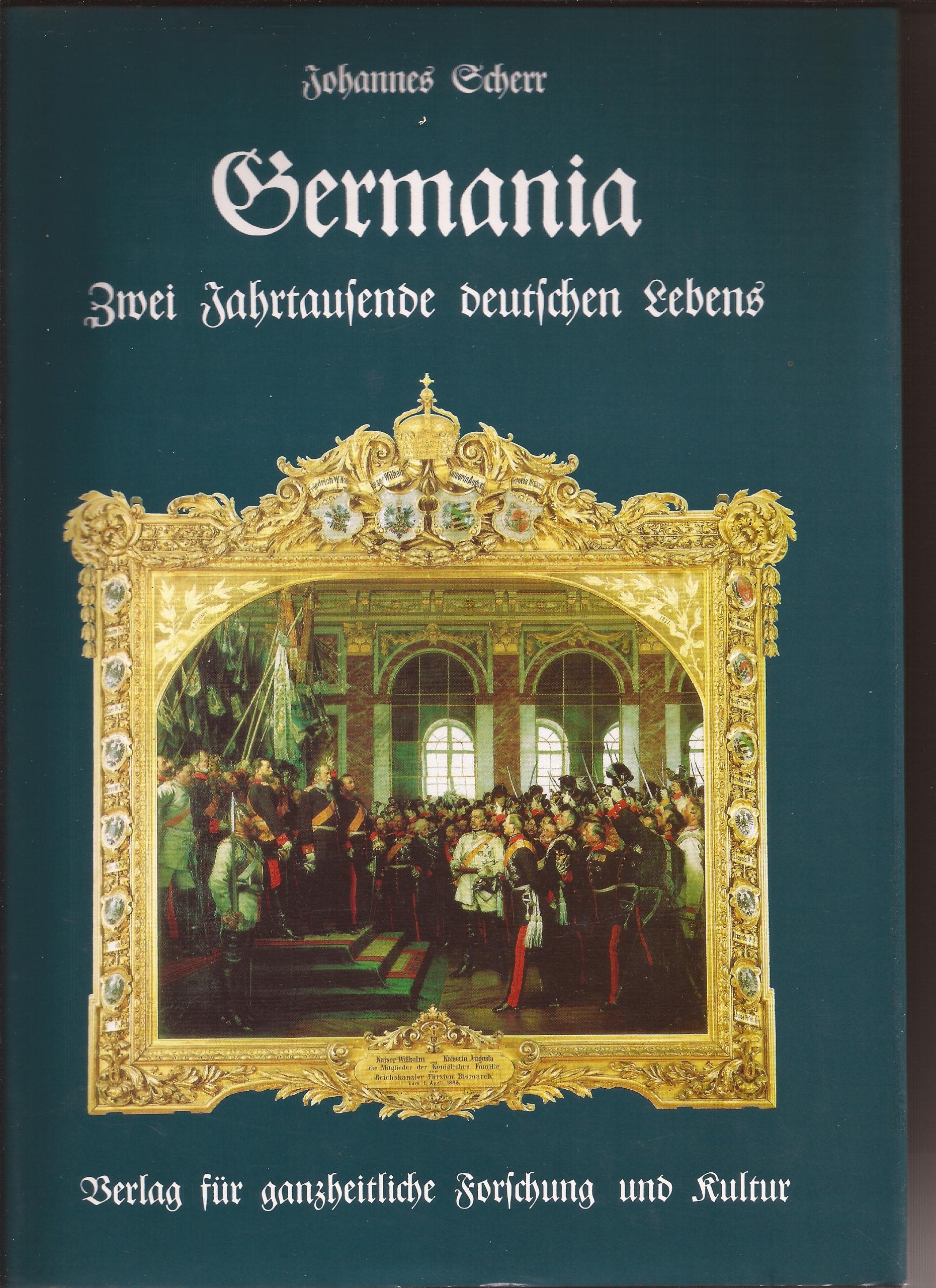 Germania zwei Jahrtausende deutschen Lebens Books