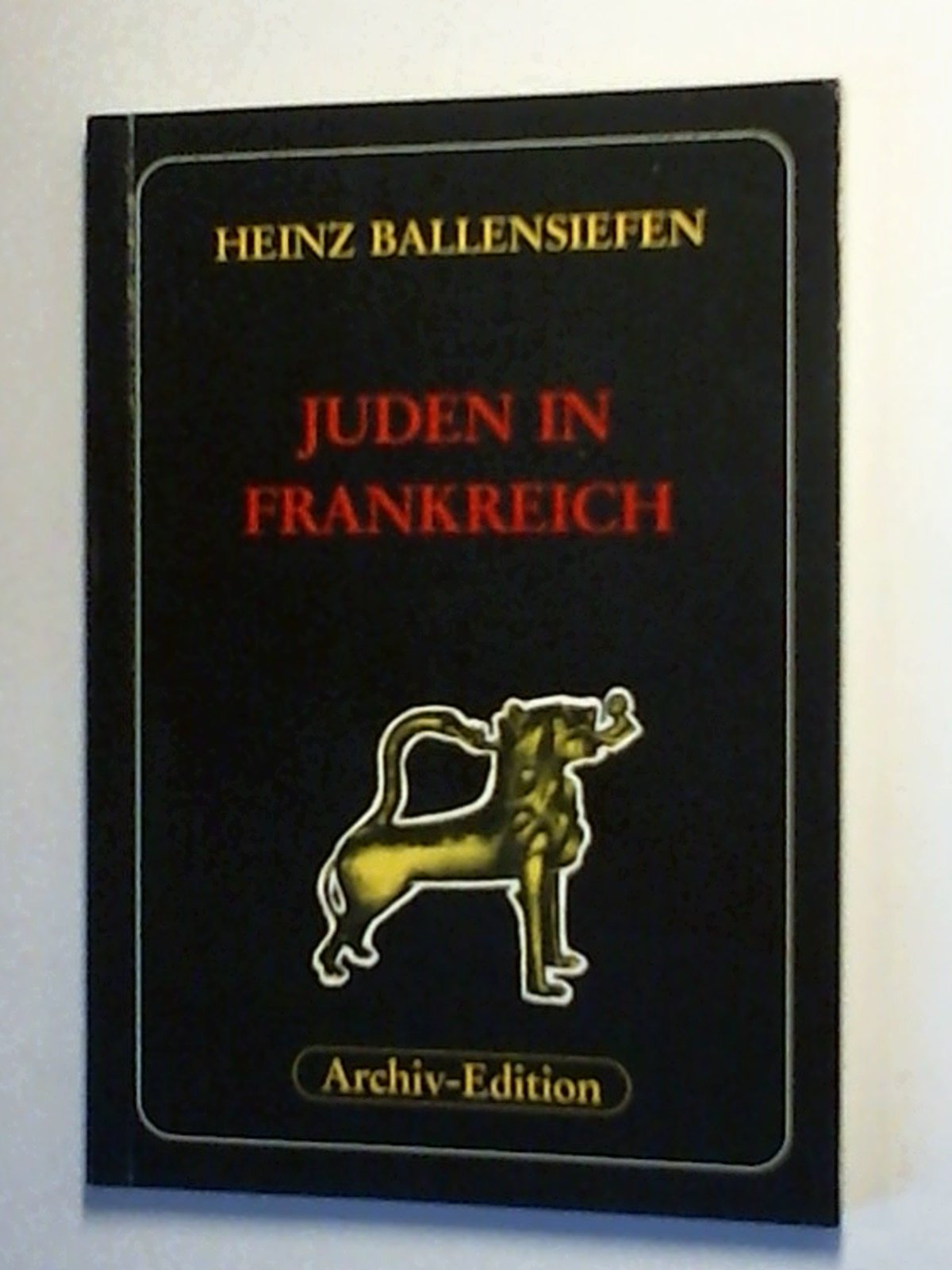 Juden in Frankreich: Die französische Judenfrage in Geschichte und Gegenwart Books