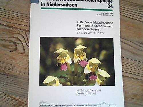 Liste der wildwachsenden Farn- und Blütenpflanzen Niedersachsens. 1. Fassung vom 31.12.1990. Books